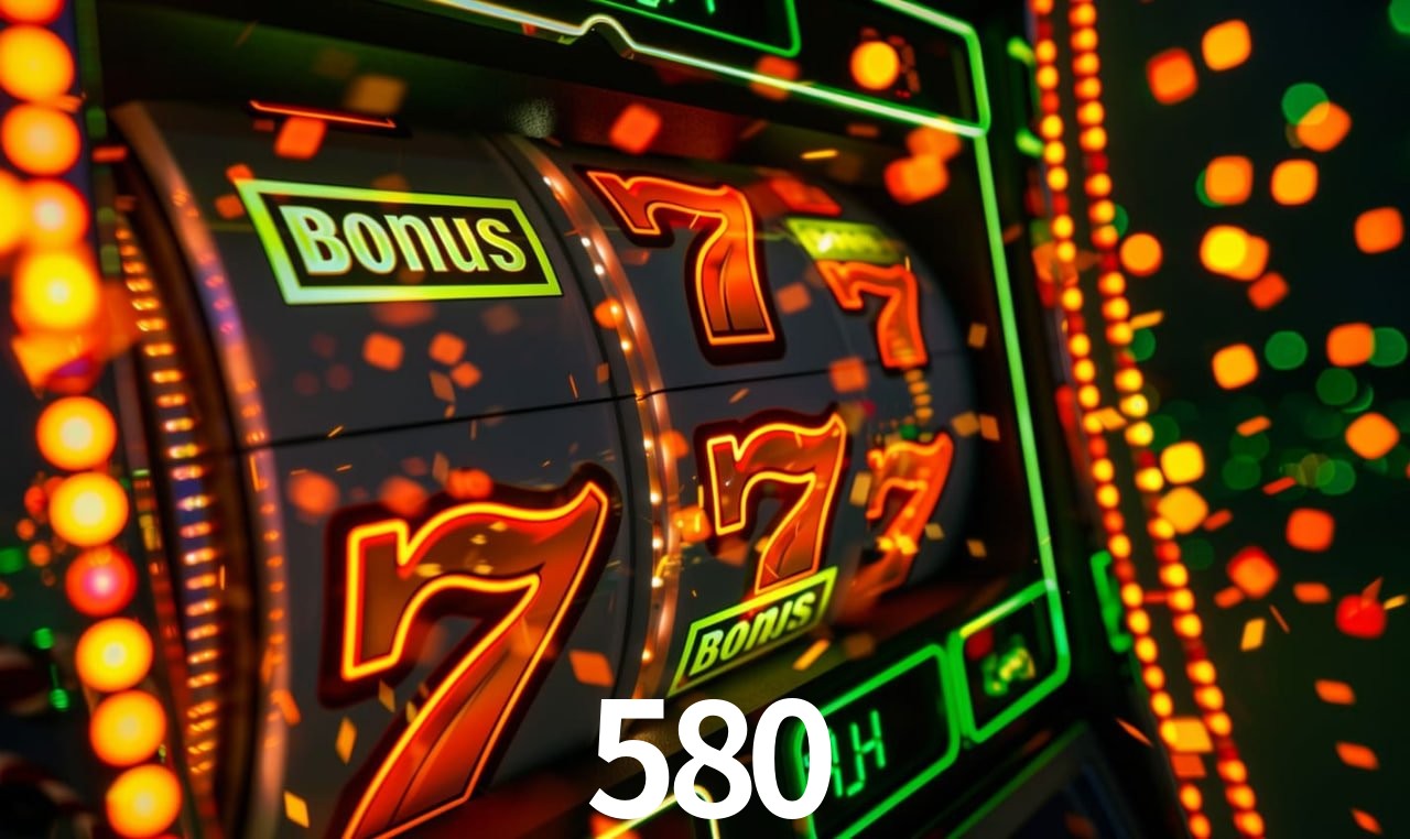580 bet